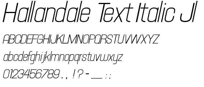 Hallandale Text Italic JL font